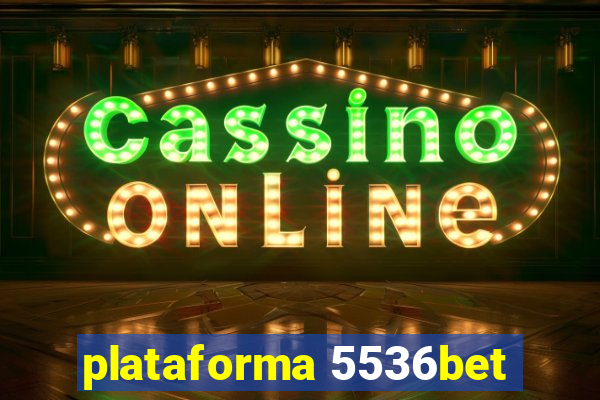 plataforma 5536bet